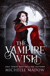 Best Paranormal Romance Books The Vampire Wish 2