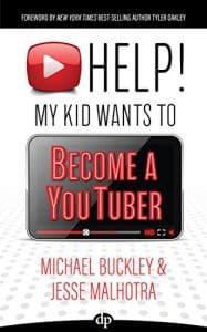 HELP My Kid Wants to Become a YouTuber